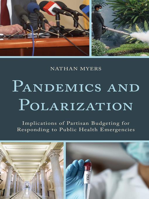 Title details for Pandemics and Polarization by Nathan Myers - Available